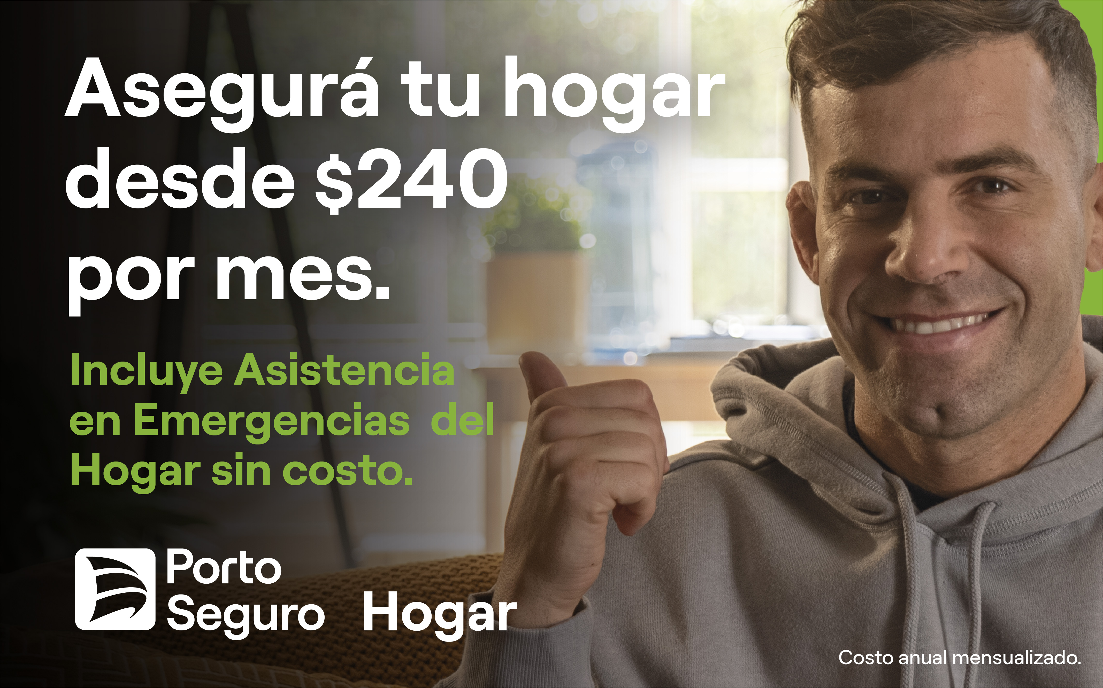 Asegurá tu hogar con más beneficios y al costo más conveniente.