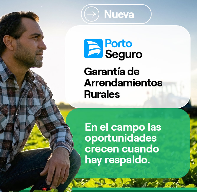 Porto Seguro presenta la nueva Garantía de Arrendamientos Rurales, innovando en soluciones para el campo.